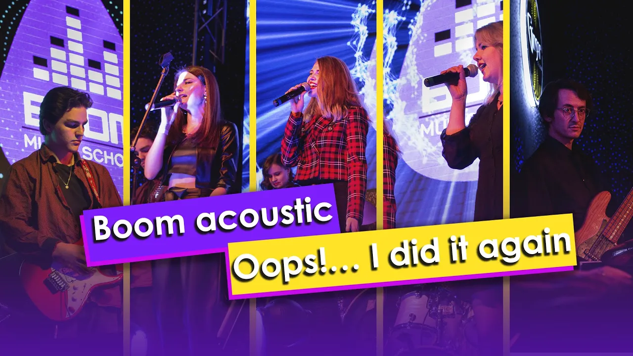 Boom acoustic — «Oops!… I did it again»