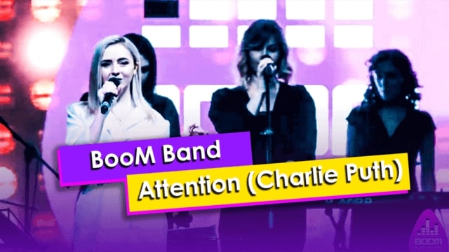 BooM Band — Attention (Charlie Puth cover)